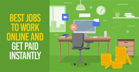 online work start now get paid instantly.